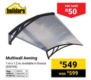 Builders Multiwall Awning