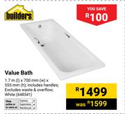 Builders Value Bath-1.7m(l) X 700mm(w) X 555mm(h)