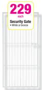 Simple Choice Security Gate White Or Bronze-Each