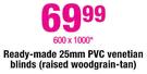Ready-Made 25mm PVC Venetian Blinds -600 x 1000mm 