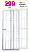 Econo S Bolt Gate-Each