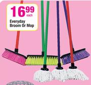Everyday Broom Or Mop-Each
