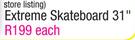 HUD 31" Extreme Skateboard-Each