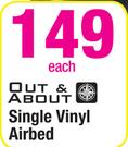 Out & About Single Vinyl Airbed-Each