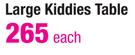 Junior Sunny Large Kiddies Table Each