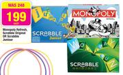 Monopoly Refresh, Scrabble Original Or Scrabble Junior Each