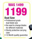 Dual Saw