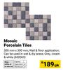 Mosaic Porcelain Tiles-300mm x 300mm Per Pack