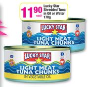 Lucky Star Shredded Tuna In Oil Or Water-170g Each