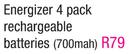 Energizer 4 Pack Rechargeable Batteries-700mah