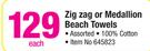 Zig Zag Or Medallion Beach Towels-Each