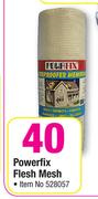 Powerfix Flesh Mesh-Each
