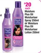 Dark And Lovely Moisture Plus Oil Moisturiser Spray-250ml/Moisture Plus Oil Moisturiser Lotion-250ml