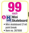 Hud Mini Skateboard-Each