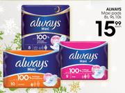 Always Maxi Pads 8's/9's/10's-Each