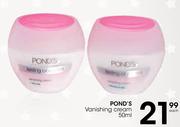 Pond's Vanishing Cream-50ml Each