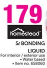 Homestead 5Ltr Bonding Liquid-Each