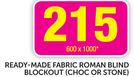 Ready-Made Fabric Roman Blind Blockout(Choc Or Stone) 600x1000mm
