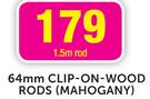 64mm Clip-On-Wood Rods(Mahogany) 1.5m Rod