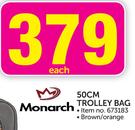 Monarch 50Cm Trolley Bag-Each
