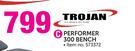Trojan Performer 300 Bench