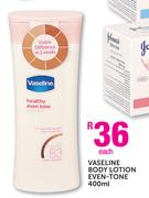 Vaseline Body Lotion Even-Tone-400ml Each
