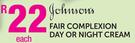 Johnson's Fair Complexion Day or Night Cream-Each