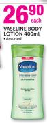 Vaseline Body Lotion Assorted-400ml
