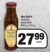 Mrs Ball's Chutney (Assorted)-450g/ 470g Each