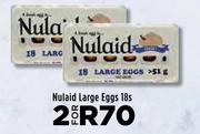 Nulaid Large Eggs-For 2 x 18s