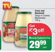 Cross And Blackwell Tangy Or Creamy Mayonnaise-750g Each