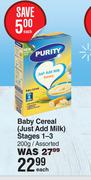 Purity Baby Cereal (Just Add Milk) Stage 1-3 Assorted-200g Each