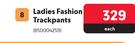Ladies Fashion Track Pants 850004259-Each