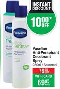 Vaseline Anti-Perspirant Deodorant Spray Assorted-250ml Each