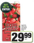 Liqui Fruit 100% Fruit Juice Blend (Selected)-2Ltr Each