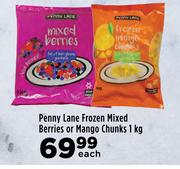 Penny Lane Frozen Mixed Berries Or Mango Chunks-1Kg Each
