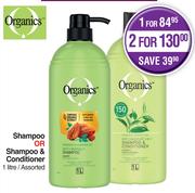 Organics Shampoo Or Shampoo & Conditioner Assorted-1L