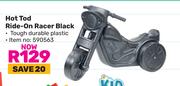 Hot Tod Ride On Racer Black