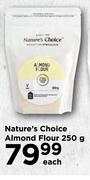 Nature's Choice Almond Flour-250g Each