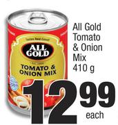 All Gold Tomato & Onion Mix-410g Each