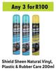 Shield Sheen Natural Vinyl, Plastic & Rubber Care-For 3 x 200ml