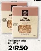 You First Raw Rolled Oats-For 2 x 600g