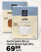 You First Xylitol 500g Or Coconut Blossom Sugar 400g-Each