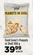 Food Lover's Peanuts In Shell-500g Each