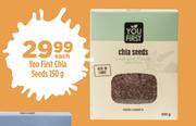 You First Chia Seeds-150g Each