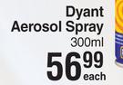 Dyant Aerosol Spray-300ml Each