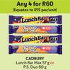 Cadbury Lunch Bar Max 57g Or P.S.Duo 60g-For 4