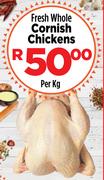 Fresh Whole Cornish Chickens-Per kg
