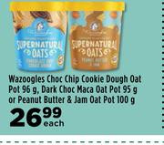 Wazoogles Choc Chip Cookie Dough Oat Pot 96g,Dark Choc Maca Oat Pot 95g-Each