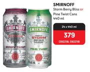Smirnoff Storm Berry Bliss Or Pine Twist Cans-24 x 440ml